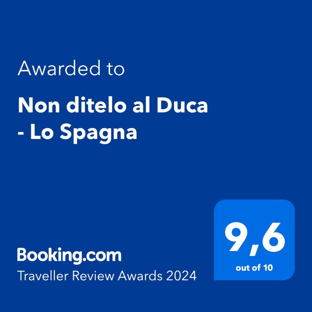 Non Ditelo Al Duca - Lo Spagna Σπολέτο Εξωτερικό φωτογραφία
